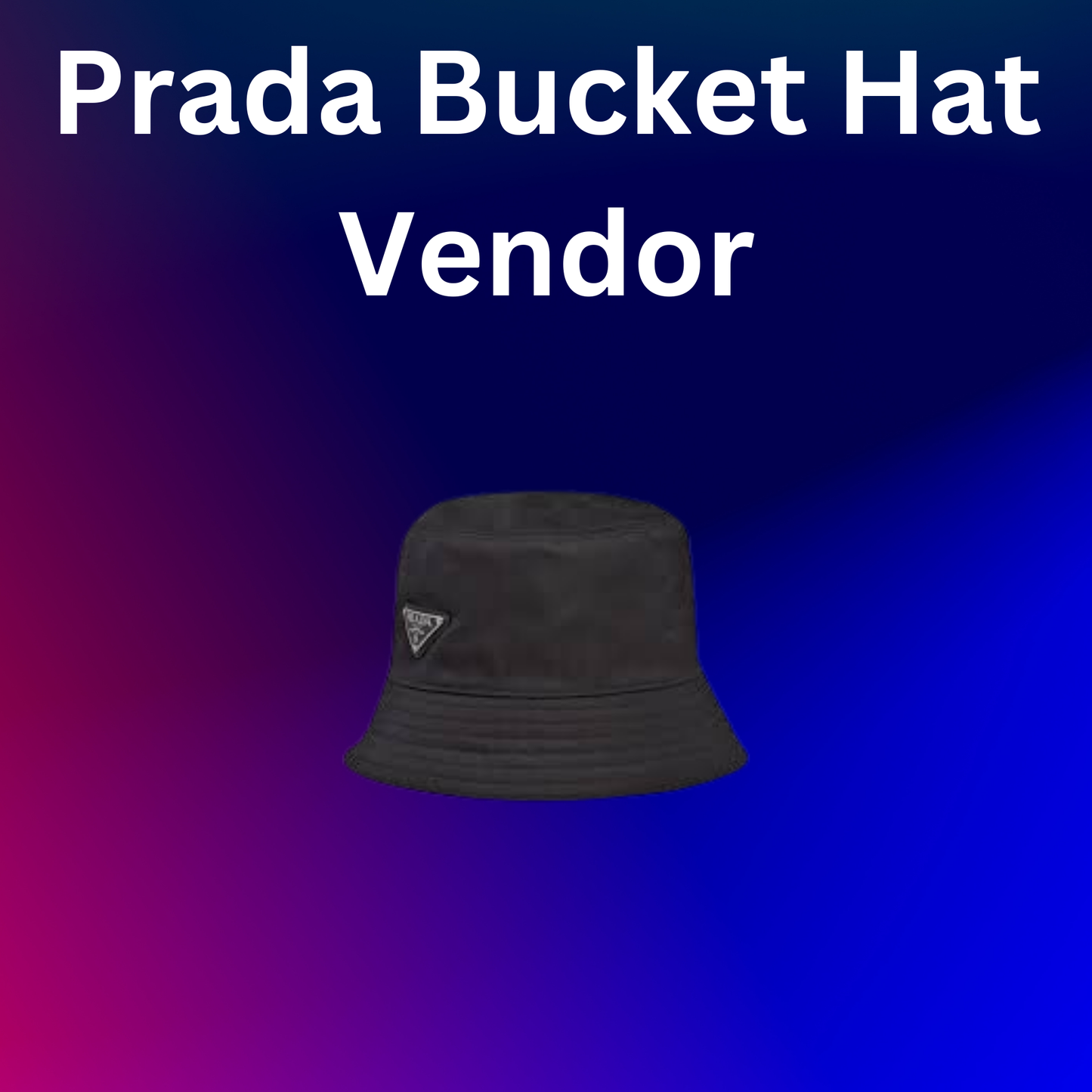 Prada Bucket Hat Vendor