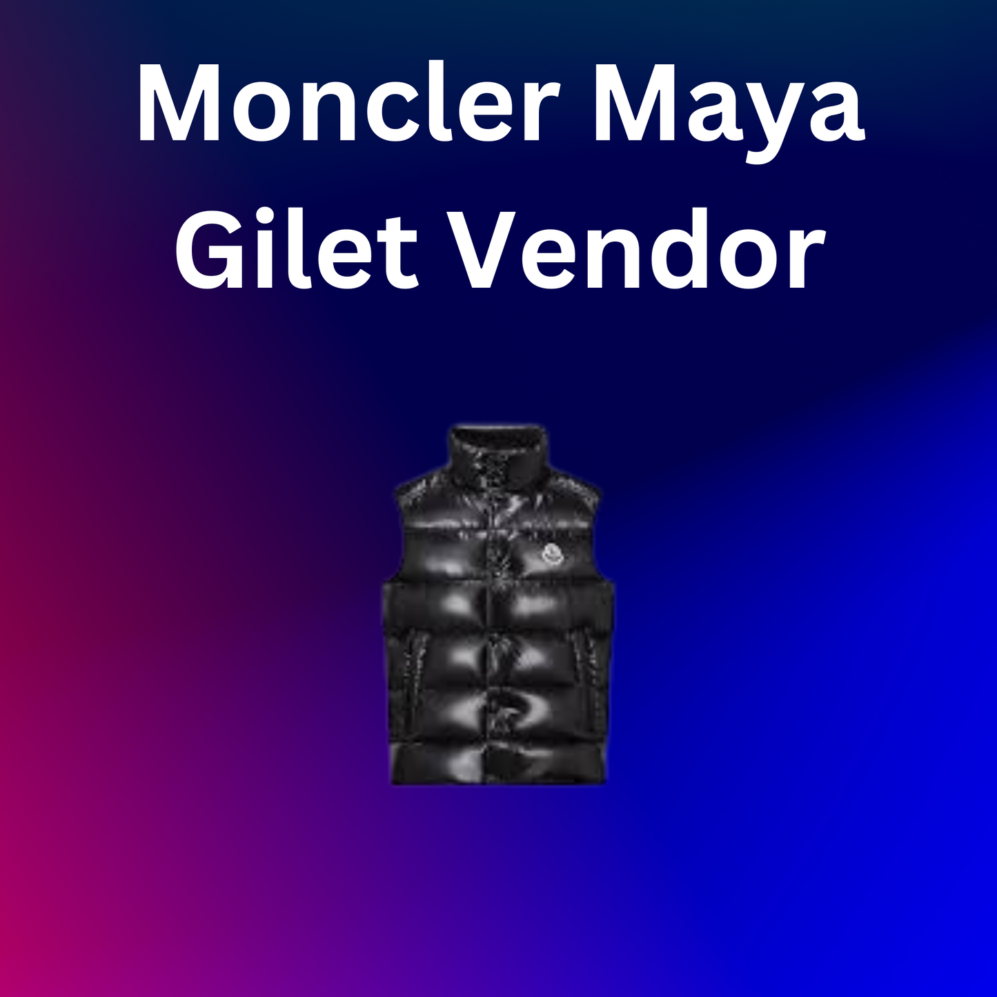 Moncler Maya Gillet Vendor