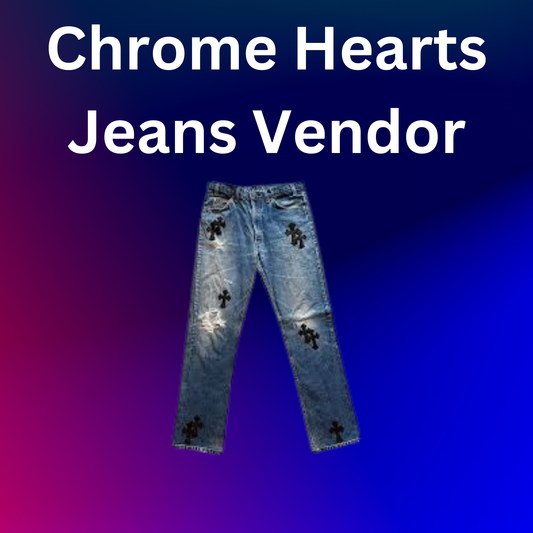 Chrome Hearts Jeans Vendor