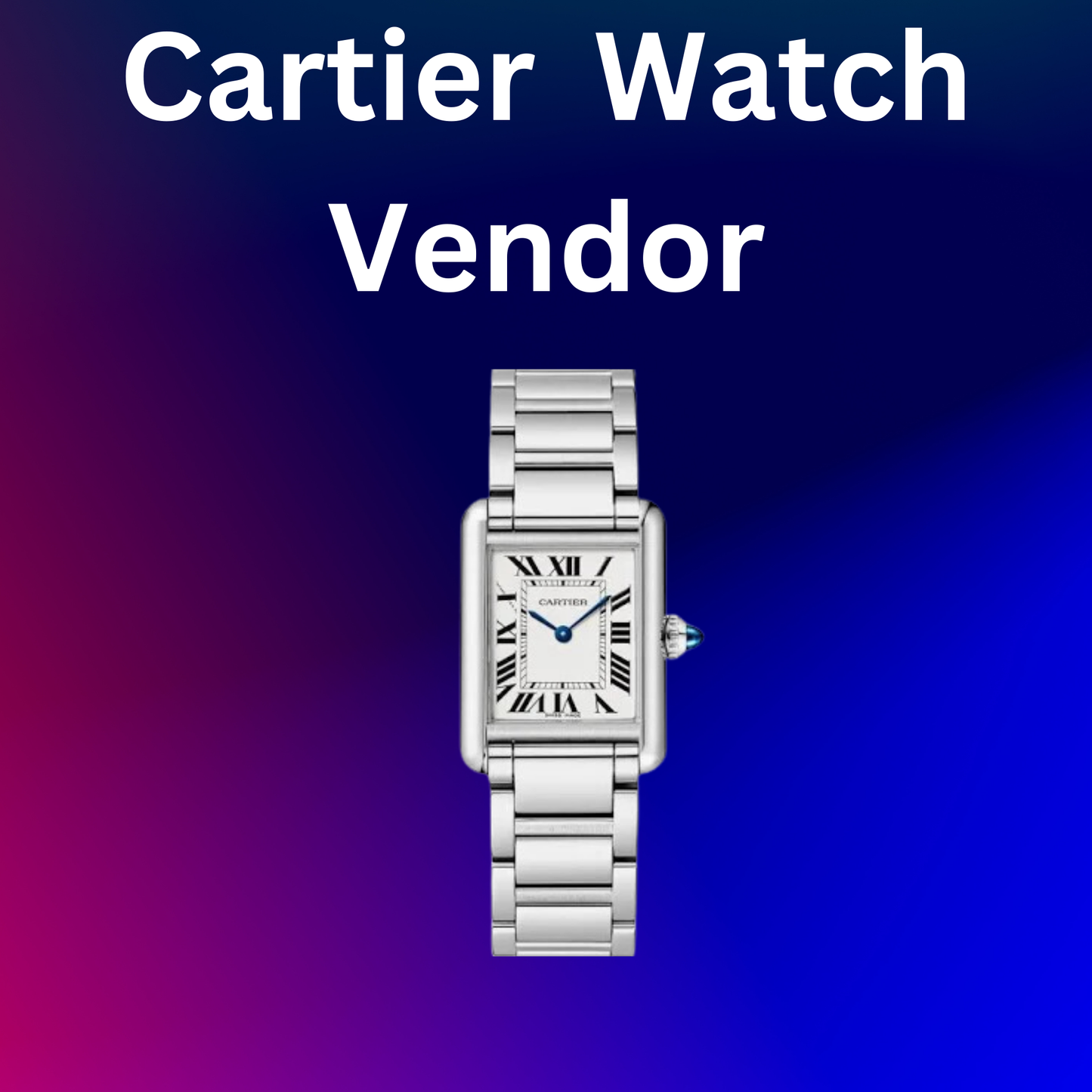 Cartier Watch Vendor