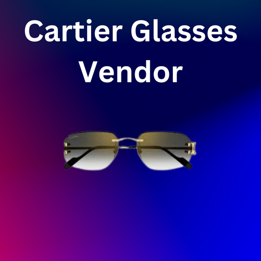 Cartier Glasses Vendor