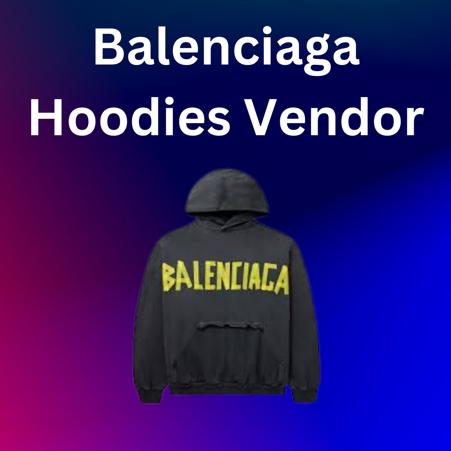 Balenciaga Hoodies Vendor