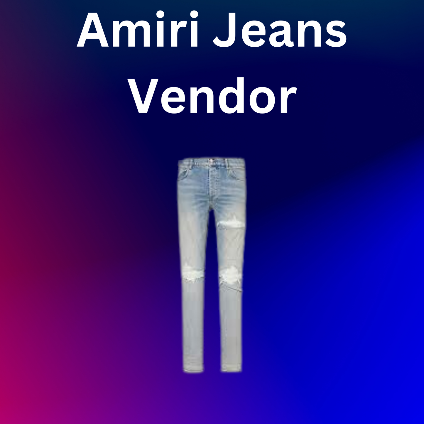 Amiri Jeans Vendor