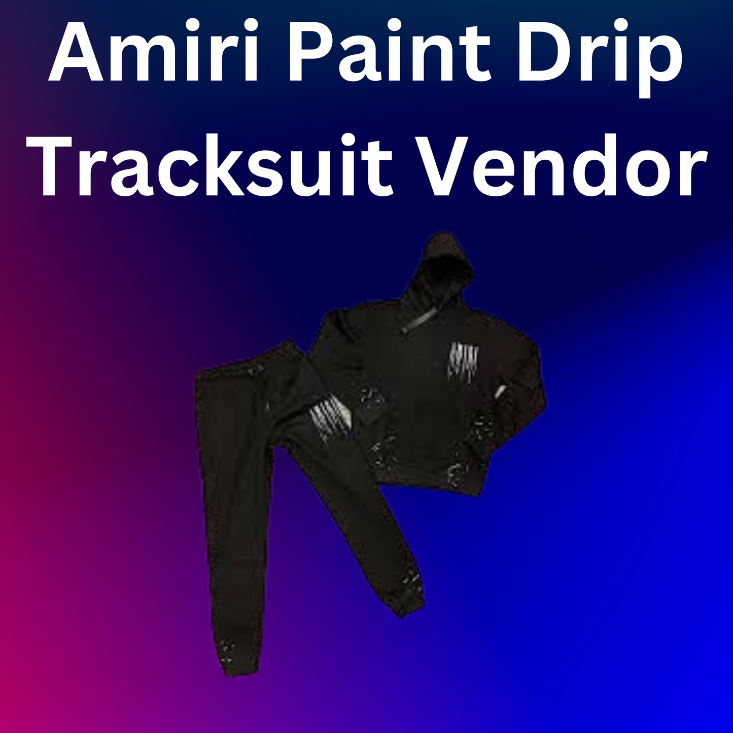 Amiri Drip Tracksuits Vendor